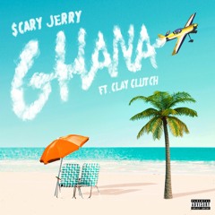 Ghana (feat. Clay Clutch)