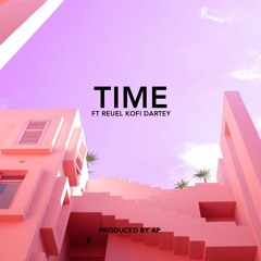 Time ft. Kofi Dartey (Prod. AP)