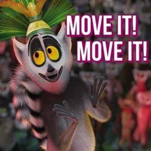 I like to move it, move it! - Trip