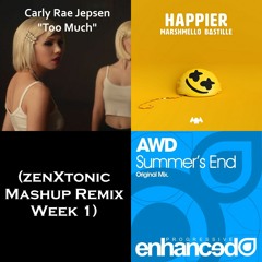 🌞 "Not Too Much Happier" (Carly Rae Jepsen, Bastille, AWD)(zen&tonic mashup remix)