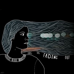 That Good Low - Fading