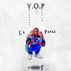 @la.papas - Big YOP (Prod. DJ ICEE)