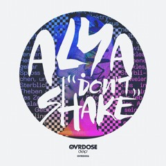Alya - Don't Shake (Original Mix) OUT NOW