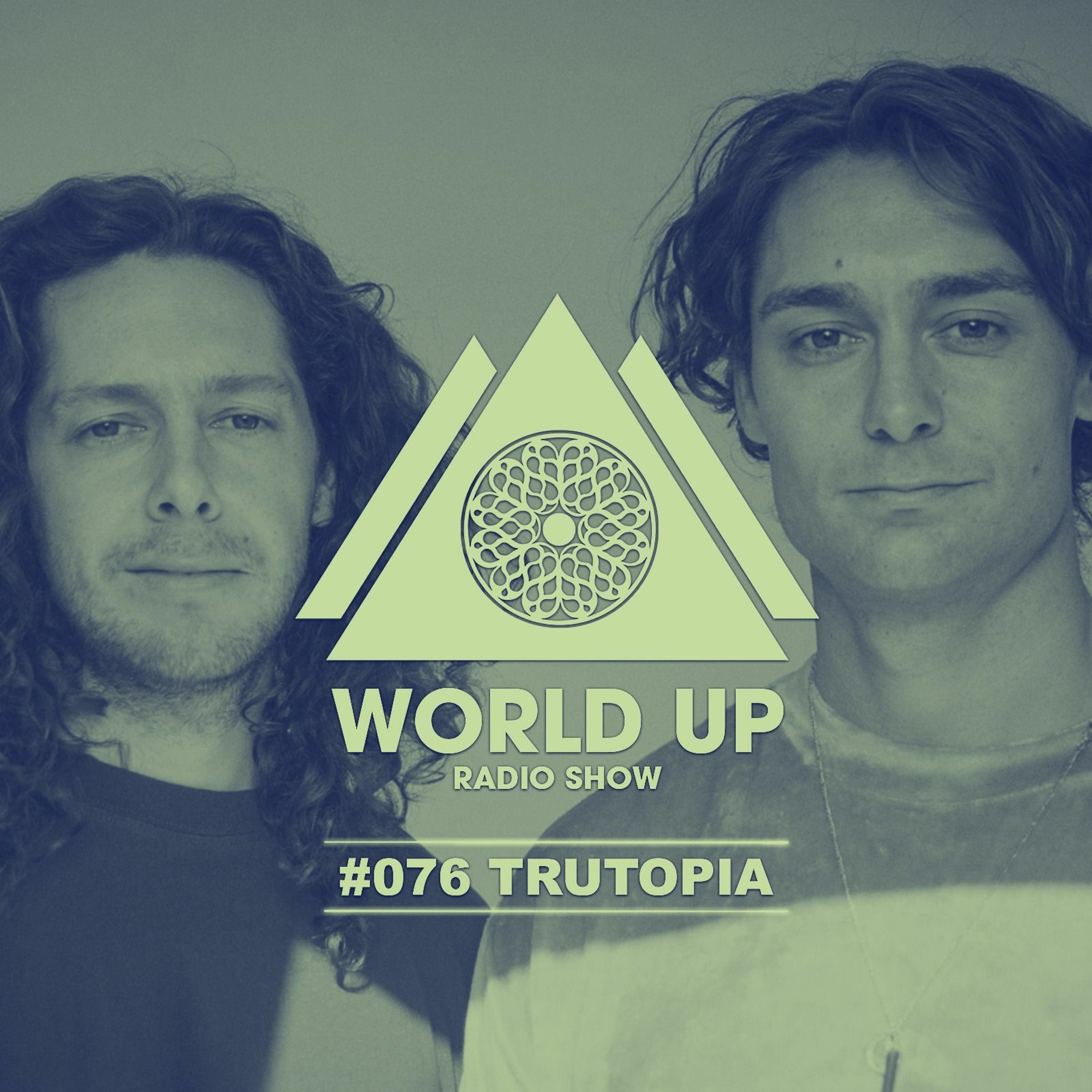 Trutopia - World Up Radio Show #076 episode artwork
