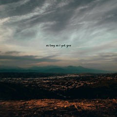 As Long as I Got You (Prod. Scott Paul)