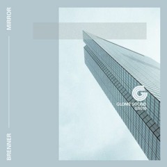 [Premiere] Brenner - Mirror (out on Glome Sound)