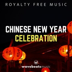 Chinese New Year (CNY)| Royalty Free Background Music