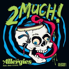 The Allergies – 2 Much! b/w Special 45 feat. Andy Cooper (Teaser edit)