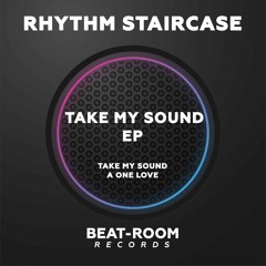 Rhythm staircase "Take My Sound" ( Original SC Edit)