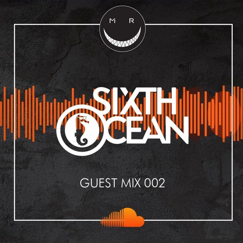 MRC GUEST MIX 002 BY SIXTH OCEAN