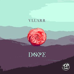 Vluarr - DOPE [FUXWITHIT Premiere]