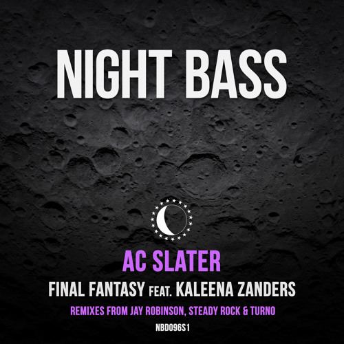 AC Slater - Final Fantasy ft. Kaleena Zanders