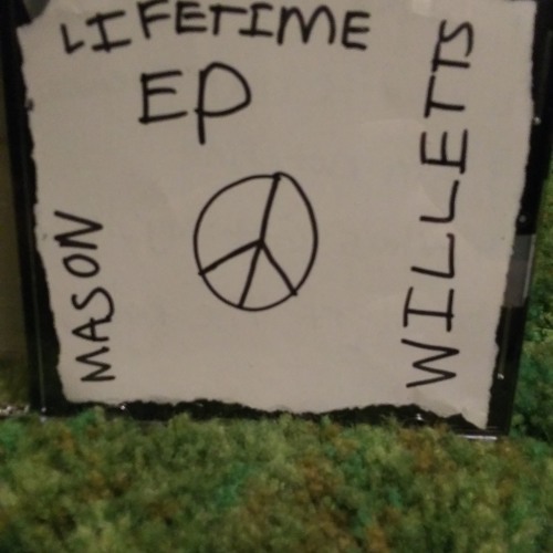 Stream Mason Willetts | Listen to Lifetime-EP playlist online for free ...