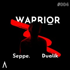 Seppe X Dualik - Warrior 🔥