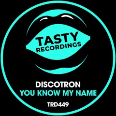 Discotron - You Know My Name (Radio Mix)