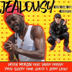 Devon Morgan - Jealousy Feat.Daddy Freddy (prod.Sleepy Time Ghost & Jerry Lionz)