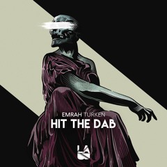 Emrah Turken - Hit The Dab