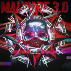 MALWARE 3.0 [Bass Stud Premiere]