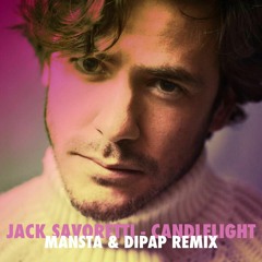 Jack Savoretti - Candlelight (MANSTA & DiPap Remix Radio Edit)