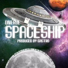 Spaceship @yaboydiverse x @producedbycastro