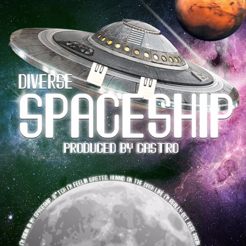 Spaceship @yaboydiverse x @producedbycastro