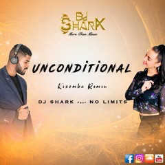 Unconditional - Dj Shark Ft. No Limits - Kizomba Remix