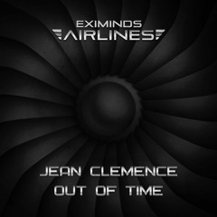 Jean Clemence - Out Of Time [Eximinds Airlines] #ASOT916