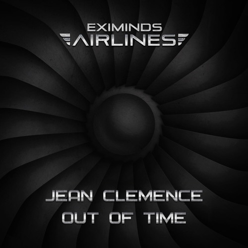 Jean Clemence - Out Of Time [Eximinds Airlines] #ASOT916