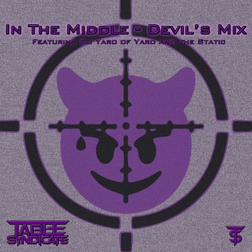 In The Middle - Devil's Mix (feat Eli Yaro of Yaro and the Static)