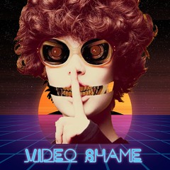 Video Shame