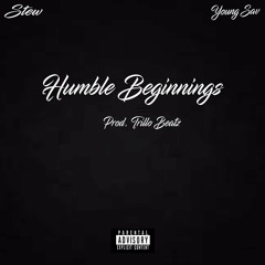 Stew x Young Sav - Humble Beginnings (prod. Trillo Beatz)
