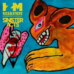 Rico & Sticks Libi Do Basi (Sinister Acts Bootleg)