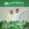 Shambhala 2019 Mix Series - VOLAC Shambhala 2019 Mix Series - VOLAC