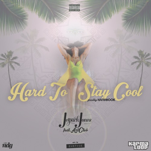 Hard To Stay Cool feat. Art Club (Prod. By Handbook)