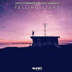 Vince Forwards & Sunset Moments - Falling Stars (Original Mix)