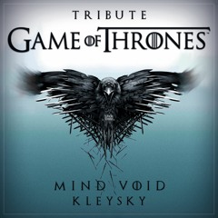 Mind Void & Kleysky - Game Of Thrones (Tribute) | FREE DOWNLOAD |