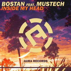 Bostan Feat. Mustech - Inside My Head