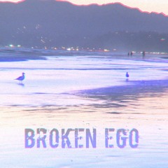 Broken Ego