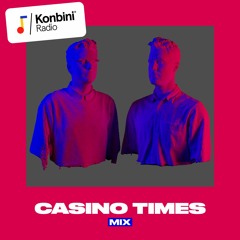 Konbini Radio Mix w/ Casino Times