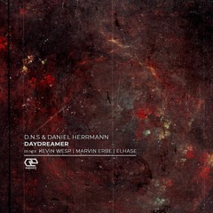 D.N.S & Daniel Herrmann - Daydreamer (Original Mix)| Preview | Soon @ Endzeit