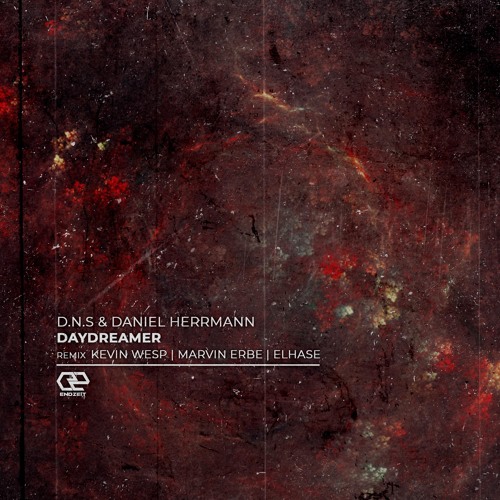 D.N.S & Daniel Herrmann - Daydreamer (Original Mix)| Preview | Soon @ Endzeit