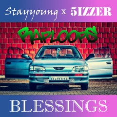 Blessings - Stayyoung x 5izzer [RapLoops Exclusive]