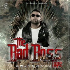 The Bad Boss Tape | HBoss Dj