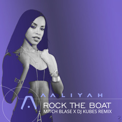 Aaliyah - Rock The Boat (Mitch Blase x Kubes Remix)DL LINK IN DESCRIPTION