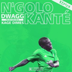 N'GOLO KANTÉ (REMIX) ft. KAGEDIMES