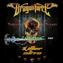 Dragonforce - Through The Fire And Flames (Zapkiller Remix)