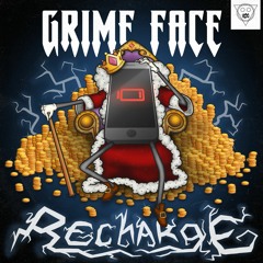 GRIME FACE - RECHARGE