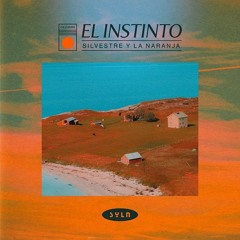 Silvestre y La Naranja, “El Instinto” (Single, 2019)