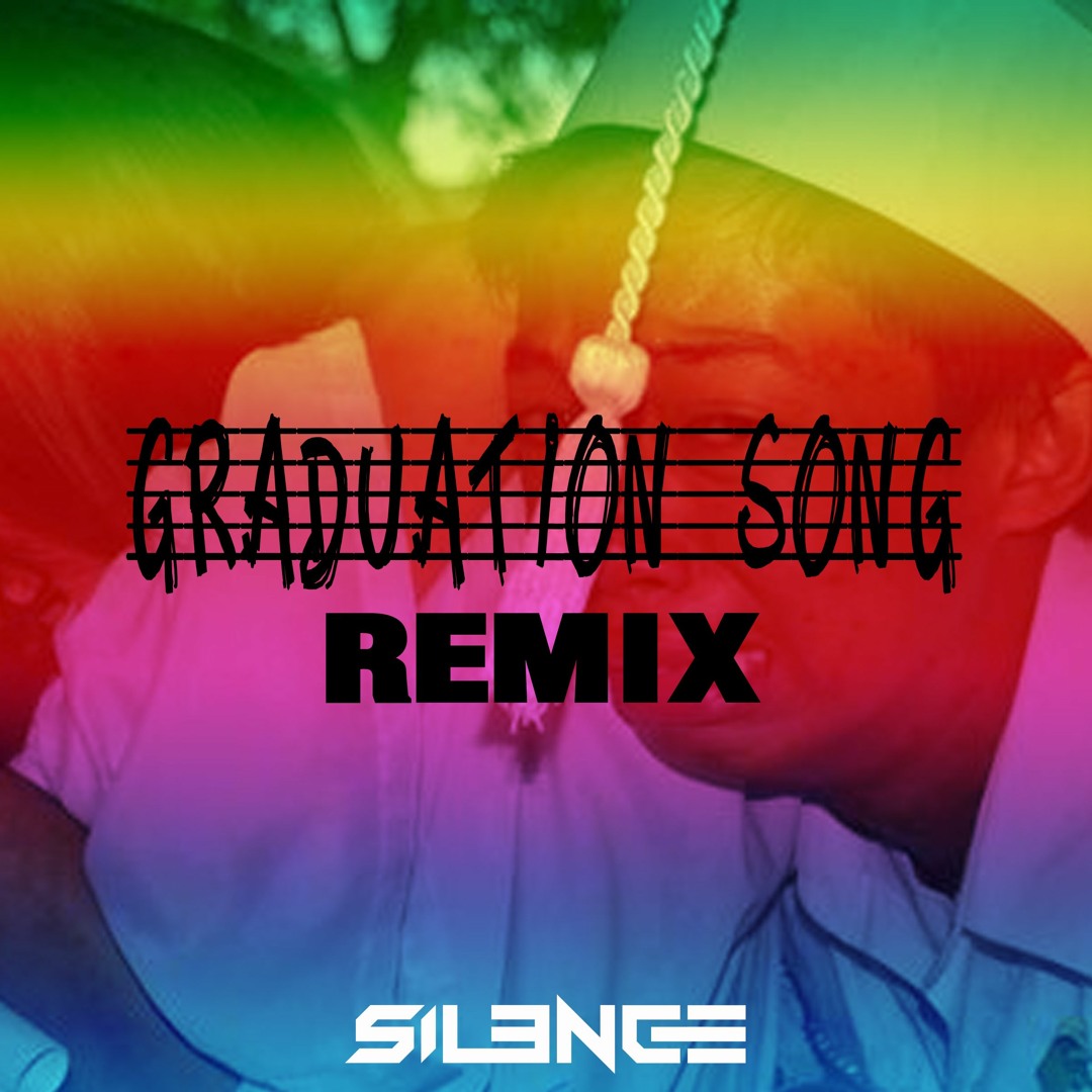 Stream Graduation Song Remix [FREE DOWNLOAD] by SIL3NCE | Listen online ...