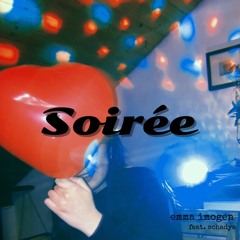 Soirée feat. Schadya